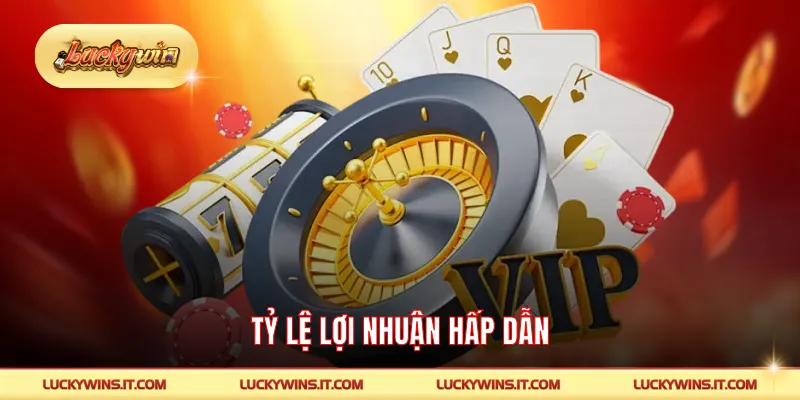 Tỷ lệ lợi nhuận hấp dẫn